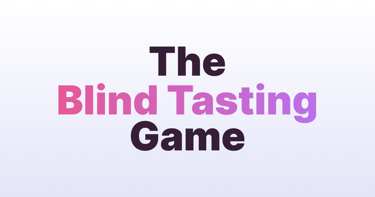The Blind Tasting Game